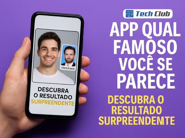 App qual famoso você se parece: Veja o resultado surpreendente - Canal Tech