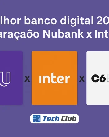 Melhor banco digital: Comparação Nubank x Inter x C6 - Canal Tech