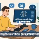 Inteligência artificial para produtividade: 10 formas de usar  - Canal Tech