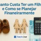 Quanto Custa Ter um Filho e Como se Planejar Financeiramente - Canal Tech